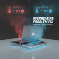 Overheating Problem Fix